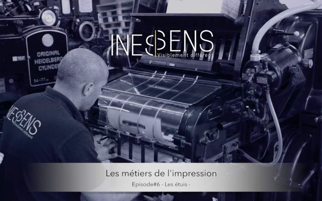 L’épisode 6 de notre websérie « Les métiers de l’impression »