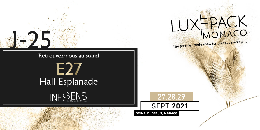 25 days before Luxepack Monaco!